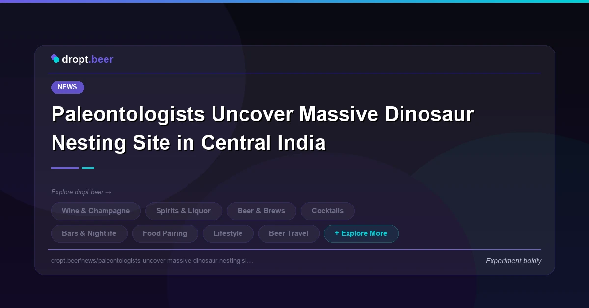 Paleontologists Uncover Massive Dinosaur Nesting Site in Central India | moneycanbuyhappiness.org